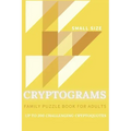 Cryptograms Family Puzzle Book For Adults Up To 200 Crypto Quotes Small Size: Funny, Motivational, Inspirational, Bible Verses, Wise Quotes From Scien
