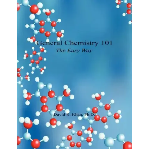 General Chemistry 101 - The Easy Way