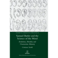 Samuel Butler and the Science of the Mind: Evolution, Heredity and Unconscious Memory