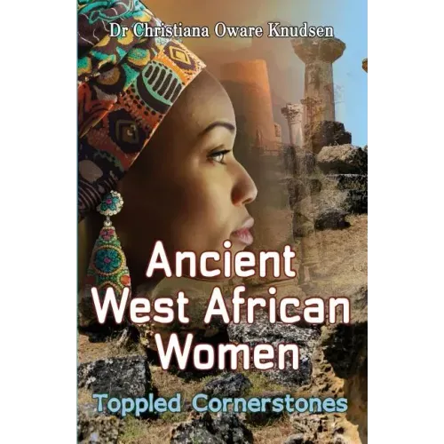 Ancient West African Women - Toppled Cornerstones