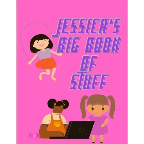 Jessica's Big Book of Stuff