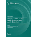 Clinical Updates on the Aortic Aneurysm and Aortic Dissection