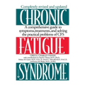Chronic Fatigue Syndrome: A Comprehensive Guide to Symptoms, Treatments, and Solving the Practical Problems of Cfs