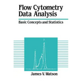 Flow Cytometry Data Analysis: Basic Concepts and Statistics