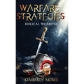 Warfare Strategies: Biblical Weapons