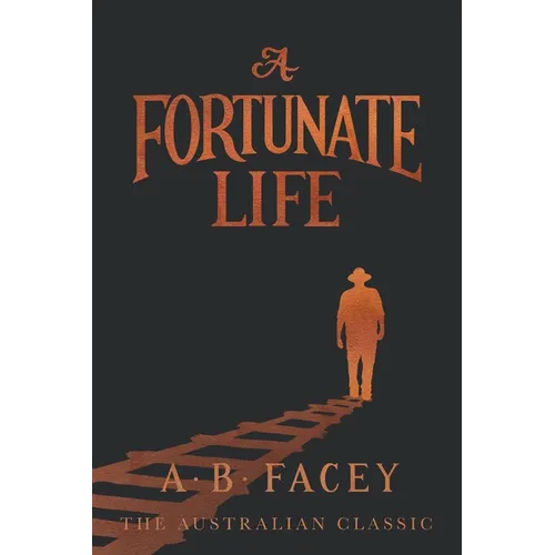 A Fortunate Life: The Australian classic