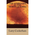 The Symbolism in the Mortalis Series
