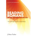 Reading Romans after Supersessionism: The Continuation of Jewish Covenantal Identity