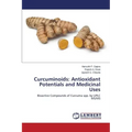 Curcuminoids: Antioxidant Potentials and Medicinal Uses