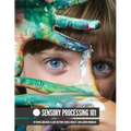 Sensory Processing 101