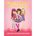 Divertido Moda y Estilos Frescos Libro para Colorear para Niñas
