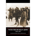 With the Russian Army 1914-1917 Volume 2