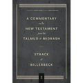 Commentary on the New Testament from the Talmud and Midrash: Volume 3, Romans Through Revelation