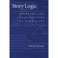 Story Logic: Problems and Possibilties of Narrative