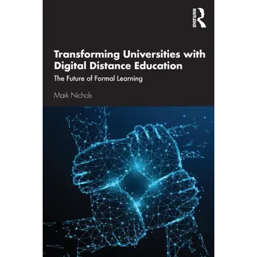 Transforming Universities with Digital Distance Education: The Future of Formal Learning