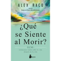 Qué Se Siente Al Morir?