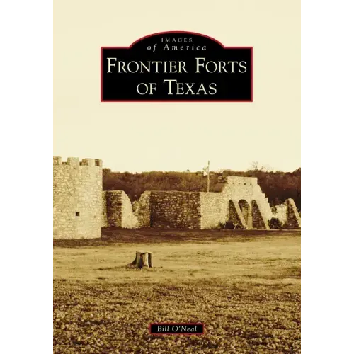 Frontier Forts of Texas