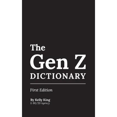 The Gen Z Dictionary