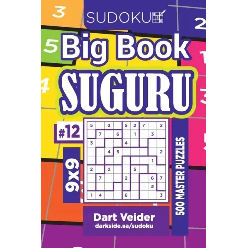 Sudoku Big Book Suguru - 500 Master Puzzles 9x9 (Volume 12)