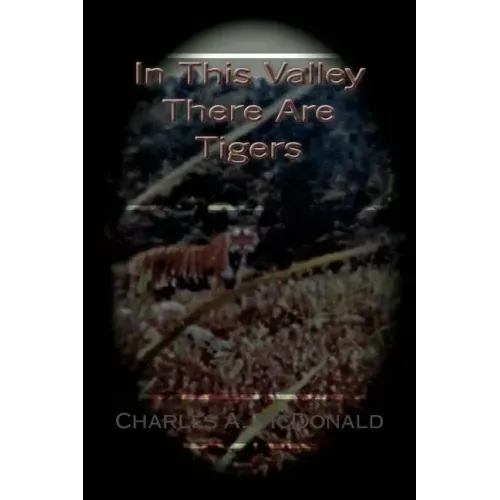 In This Valley There Are Tigers