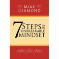 7 Steps to an Unbreakable Mindset