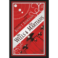 Mr. Wells & the Martians: A Thrilling Eyewitness Account of the Recent Alien Invasion