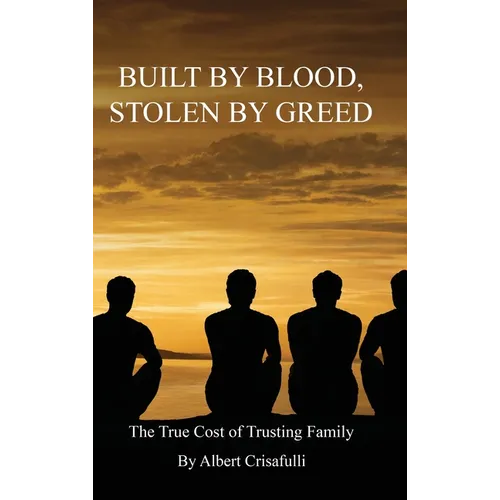 Built By Blood, Stolen By Greed