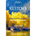 Restore Seeking Peace Through Reconciliation Managing Anger, Conflicts, and Differences In Relationships A Book Short