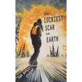 The Luckiest Scar on Earth