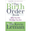The Birth Order Book: Why You Are the Way You Are