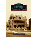 Historic Saginaw Club