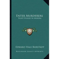 Enter Murderers: Eight Studies in Murder