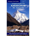 A Trekking Guide to the Karakoram: K2 Concordia
