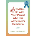 Activities to do with Your Parent who has Alzheimer's Dementia