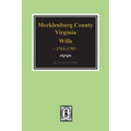 Early Wills of Mecklenburg County, Virginia 1765-1799