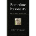 Borderline Personality: A Scriptural Perspective