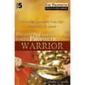 Prophetic Warrior: Weapons Training for the Prophet at Arms
