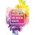 LGBT Psychology and Mental Health: Emerging Research and Advances