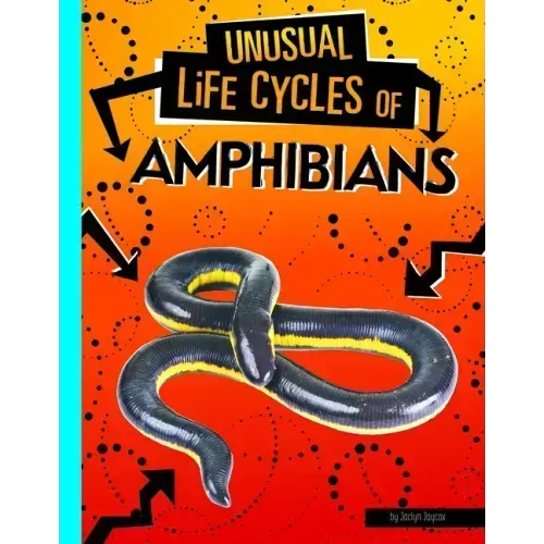 Unusual Life Cycles of Amphibians
