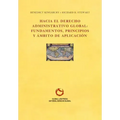 Hacia el Derecho Administrativo Global: fundamentos, principios y ámbito de aplicación