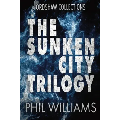 The Sunken City Trilogy