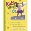 It Doesn't Need to Rhyme, Katie: Writing a Poem with Katie Woo
