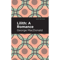 Lilith: A Romance