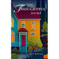 The Thoughtful Home