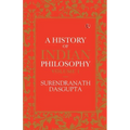 A History of Indian Philosophy Vol 1