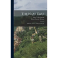 The Near East; Dalmatia, Greece and Constantinople