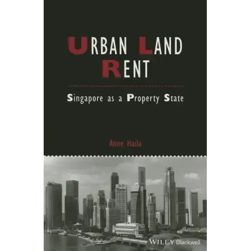 Urban Land Rent: Singapore as a Property State