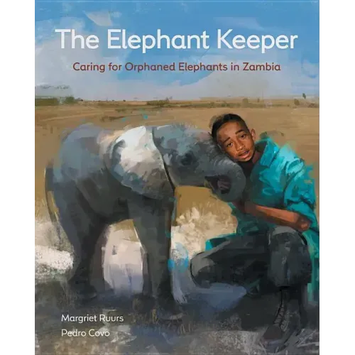 The Elephant Keeper: Caring for Orphaned Elephants in Zambia