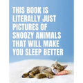 This Book Is Literally Just Pictures of Snoozy Animals That Will Make You Sleep Better