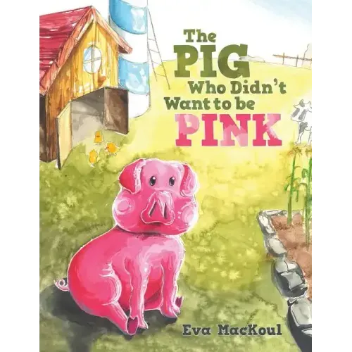 The Pig Who Didn't Want to Be Pink